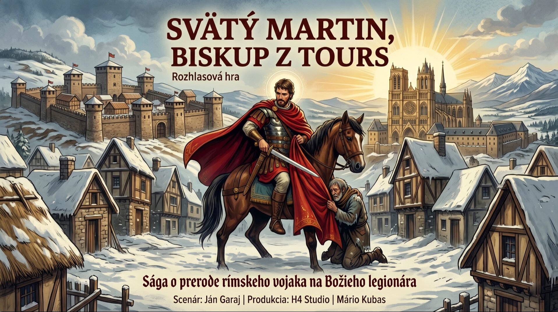 Rozhlasová hra Sv. Martin, biskup z TOURS.